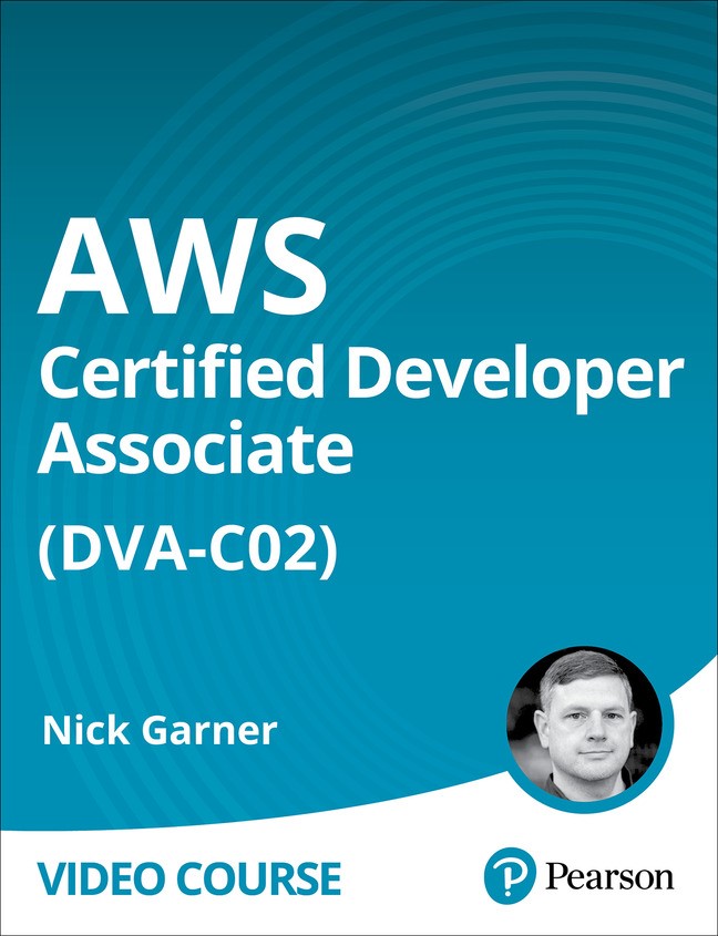 AWS Certified Developer - Associate (DVA-C02) (Video Course)