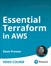 Essential Terraform in AWS (Video Course)