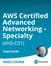 AWS Certified Advanced Networking - Specialty (ANS-C01) (Video Course)