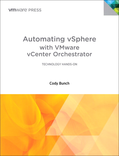 Automating vSphere with VMware vCenter Orchestrator