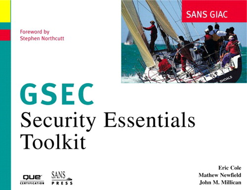 SANS GIAC Certification: Security Essentials Toolkit (GSEC)