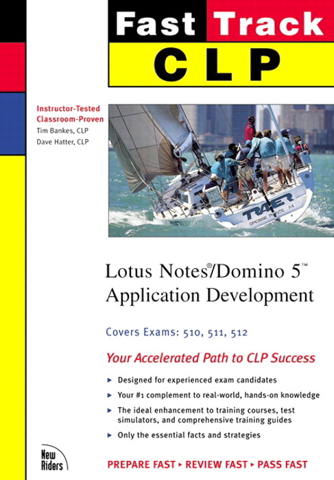 CLP Fast Track: Lotus Notes/Domino 5 Application Development