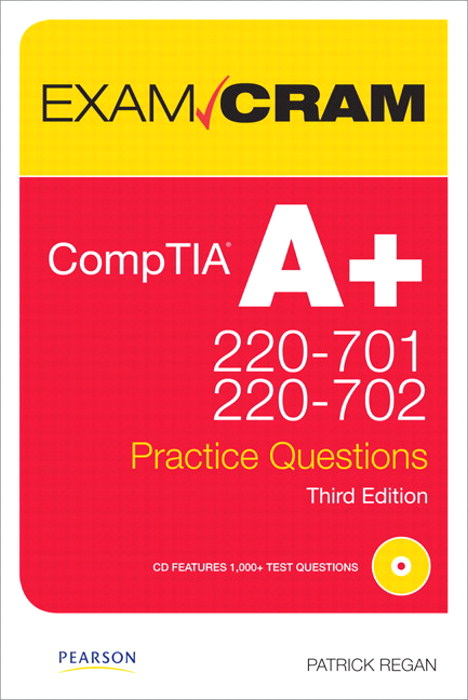 CompTIA A+ 220-701 and 220-702 Practice Questions Exam Cram: