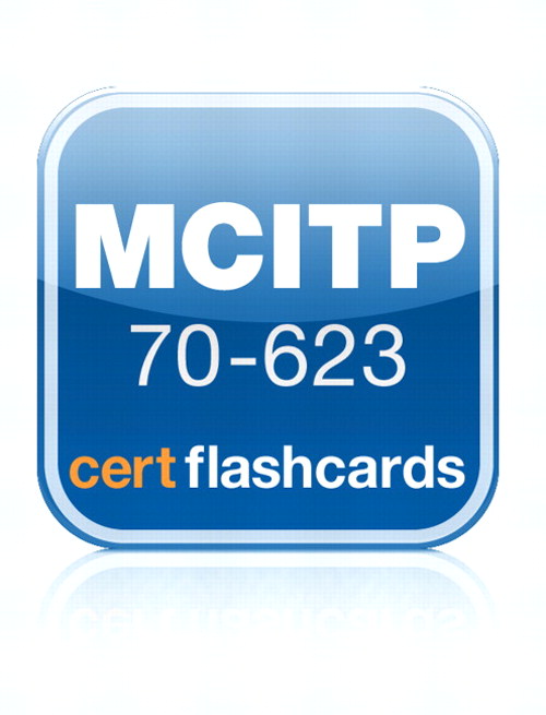 Microsoft MCITP 70-623 Cert Flash Cards, App (iPhone): Consumer Support Technician