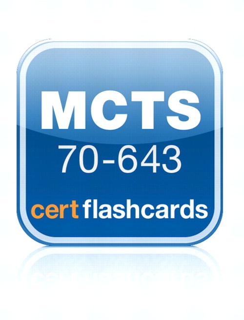 MCTS 70-643 Cert Flash Cards, App (iPhone): Windows Server 2008 Applications Infrastructure, Configuring