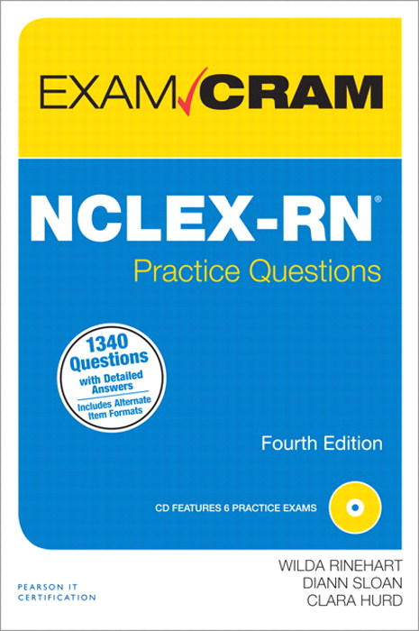 NCLEX-RN Practice Questions Exam Cram, 4th Edition