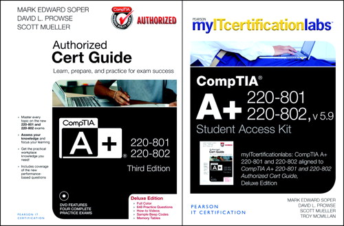 CompTIA A+ 220-801 and 220-802 Cert Guide, Deluxe Edition with MyITCertificationLab with Pearson eText Bundle, v5.9, 3rd Edition