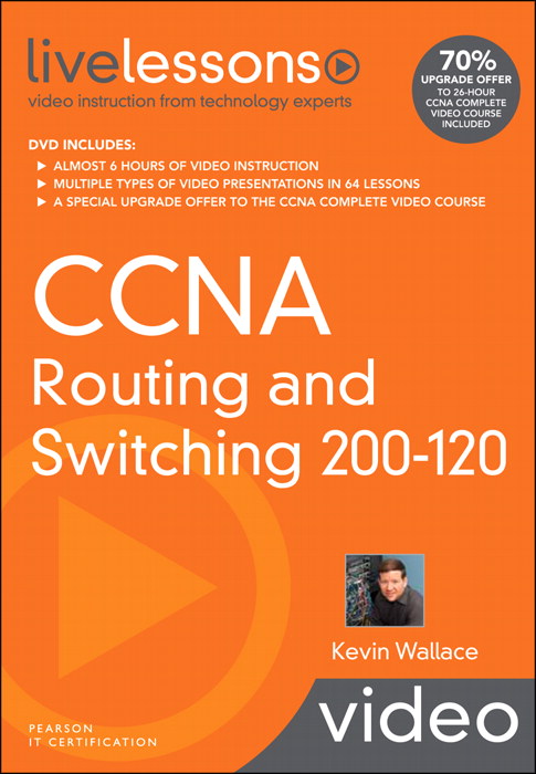 CCNA Routing and Switching 200-120 LiveLessons