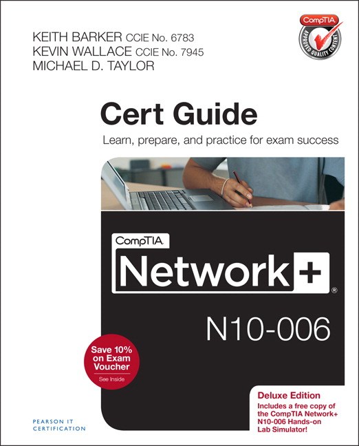 CompTIA Network+ N10-006 Cert Guide, Deluxe Edition