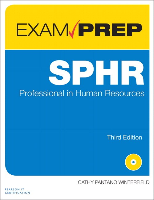 SPHR Exam Prep: Senior Professional in Human Resources, 3rd Edition