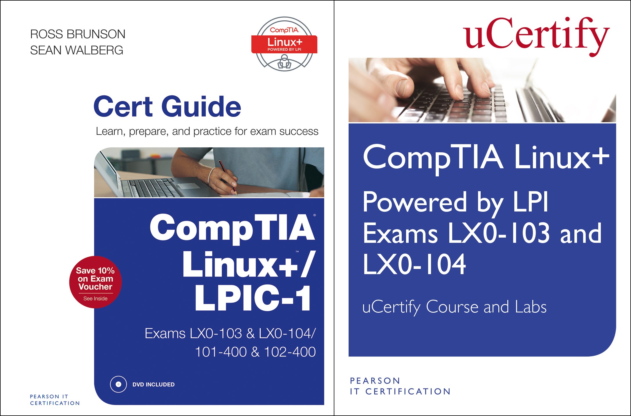 Linux+ Powered by LPI Exams LX0-103 and LX0-004 uCertify Course and Labs and CompTIA Linux+/LPIC-1 Cert Guide Bundle