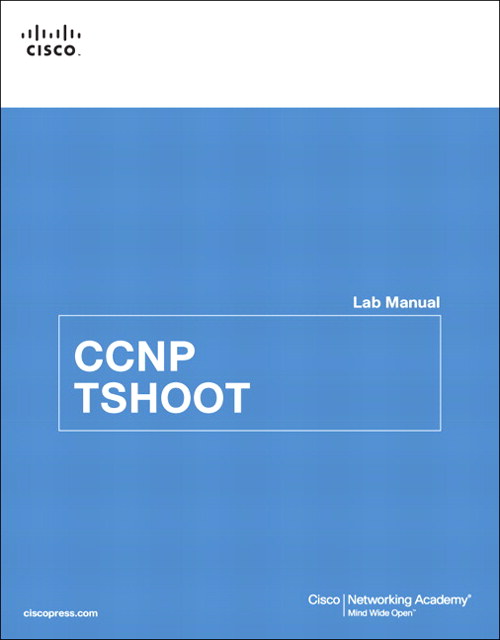 CCNP TSHOOT Lab Manual