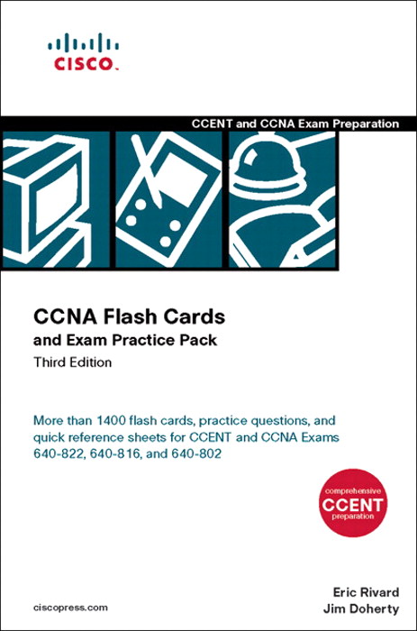 CCNA Flash Cards and Exam Practice Pack (CCENT Exam 640-822 and CCNA Exams 640-816 and 640-802), 3rd Edition