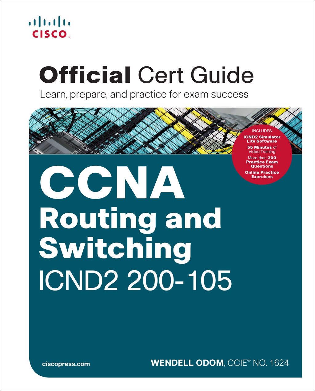 CCNA Routing and Switching ICND2 200-105 Official Cert Guide