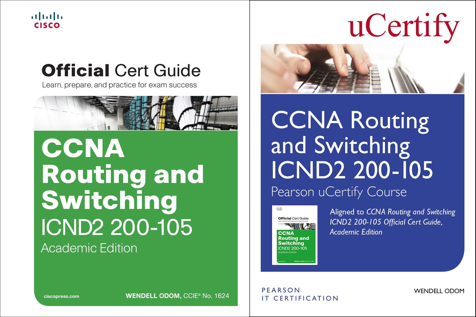 CCNA Routing and Switching ICND2 200-105 Pearson uCertify Course and Textbook Academic Edition Bundle