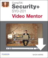 CompTIA Security+ SY0-201 Video Mentor, Downloadable Version