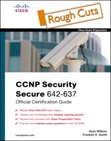 CCNP Security Secure 642-637 Official Cert Guide, Rough Cuts