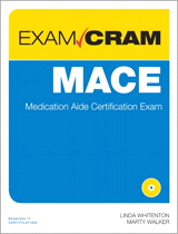 MACE Exam Cram: Medication Aide Certification Exam