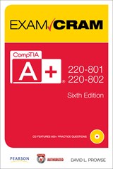CompTIA A+ 220-801 and 220-802 Exam Cram, 6th Edition