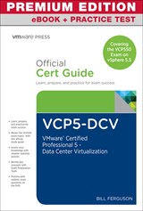 VCP5-DCV Official Certification Guide (Covering the VCP550 Exam) Premium Edition and Practice Test, 2nd Edition