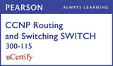 CCNP R&S SWITCH 300-115 Pearson uCertify Course Student Access Card