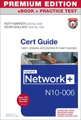 CompTIA Network+ N10-006 Cert Guide Premium Edition and Practice Test