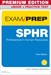 SPHR Exam Prep Premium Edition and Practice Test: Senior Professional in Human Resources, 3rd Edition