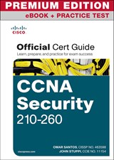 CCNA Security 210-260 Official Cert Guide Premium Edition eBook and Practice Test