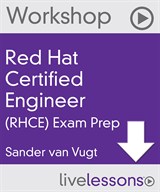 Red Hat Certified Engineer (RHCE) Exam Prep Video Workshop, Downloadable Version