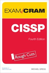 CISSP Exam Cram, Rough Cuts, 4th Edition