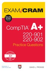 CompTIA A+ 220-901 and 220-902 Practice Questions Exam Cram