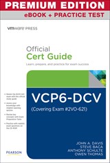 VCP6-DCV Official Cert Guide (Exam #2V0-621) Premium Edition and Practice Test, 3rd Edition