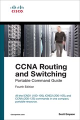 CCNA Routing and Switching Portable Command Guide (ICND1 100-105, ICND2 200-105, and CCNA 200-125)