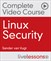 Linux Security Complete Video Course: Red Hat Certificate of Expertise in Server Hardening (EX413) and LPIC-3 303 (Security) Exams