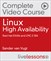 Linux High Availability Complete Video Course: Red Hat EX436 and LPIC-3 304