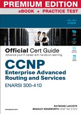 CCNP Enterprise Advanced Routing ENARSI 300-410 Official Cert Guide Premium Edition eBook and Practice Test