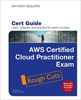 AWS Certified Cloud Practitioner (CLF-C01) Cert Guide