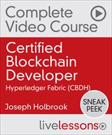 Certified Blockchain Developer - Hyperledger Fabric Complete Video Course