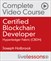 Certified Blockchain Developer - Hyperledger Fabric (CBDH) Complete Video Course and Practice Test