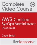 AWS Certified SysOps Administrator (Associate) Complete Video Course