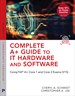 Complete A+ Guide to IT Hardware and Software: CompTIA A+ Core 1 and Core 2 Exams (V15)