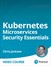 Kubernetes Microservices Security Essentials (Video Course)