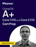 CompTIA A+ Core 1 (220-1201) V15 & Core 2 (220-1202) V15 - Pearson Cert Prep (Video Collection)