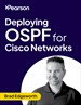 Deploying OSPF for Cisco Networks (Video Course)