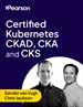 Certified Kubernetes CKAD, CKA and CKS (Video Collection)