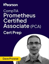 Prometheus Certified Associate (PCA) - Pearson Cert Prep (Video)