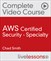 AWS Certified Security - Specialty Complete Video Course (Video Training)