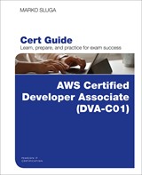 AWS Certified Developer - Associate (DVA-C01) Cert Guide