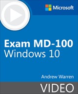 Exam MD-100 Windows 10 (Video)