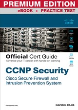 CCNP Security Cisco Secure Firewall and Intrusion Prevention System Official Cert Guide Premium Edition eBook and Practice Test